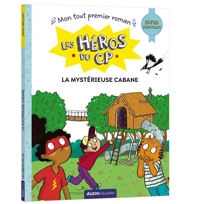 Les héros du CP - Super débutant - La mystérieuse cabane