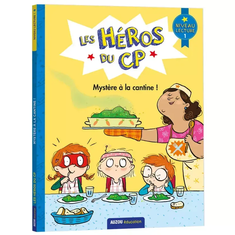 Les héros du CP - Niveau 1 - Mystère à la cantine !