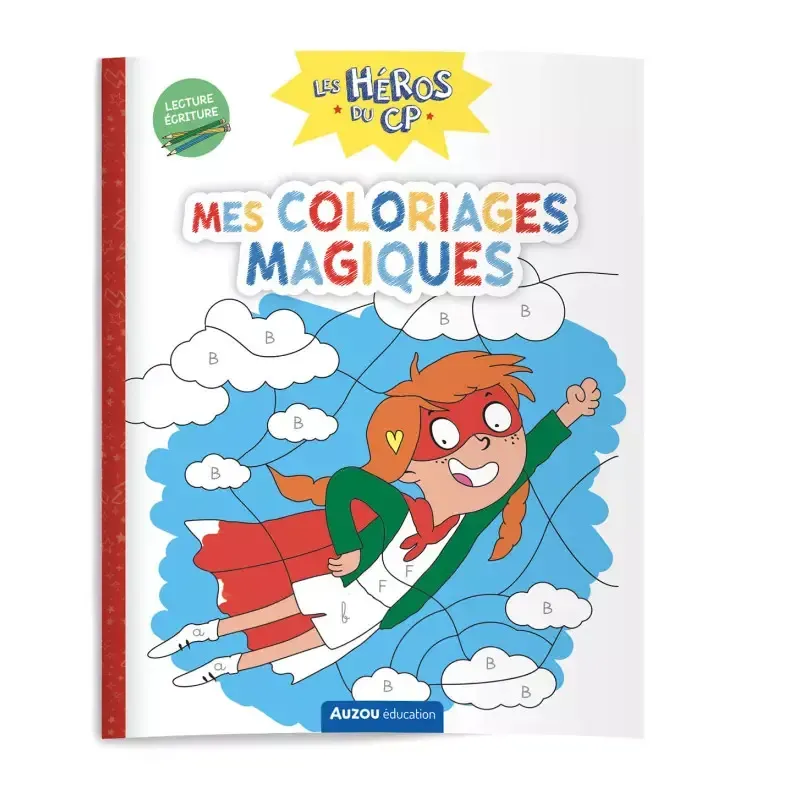 Les héros du CP - Mes coloriages magiques - Lecture et écriture
