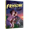 Frissons - Ceux qui n'ont plus peur