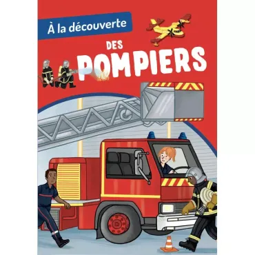 À la découverte des pompiers