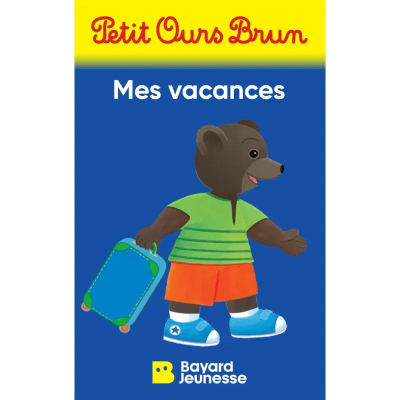 Petit Ours Brun - Mes vacances