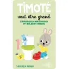 Timoté veut être grand