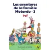 Les aventures de la famille Motordu (Tome 2)