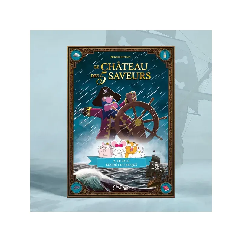 Le Château des 5 Saveurs - Tome 2 : Le salé, le goût du risque