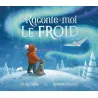 Raconte - moi le froid