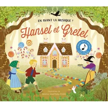 Hansel et Gretel - En avant...