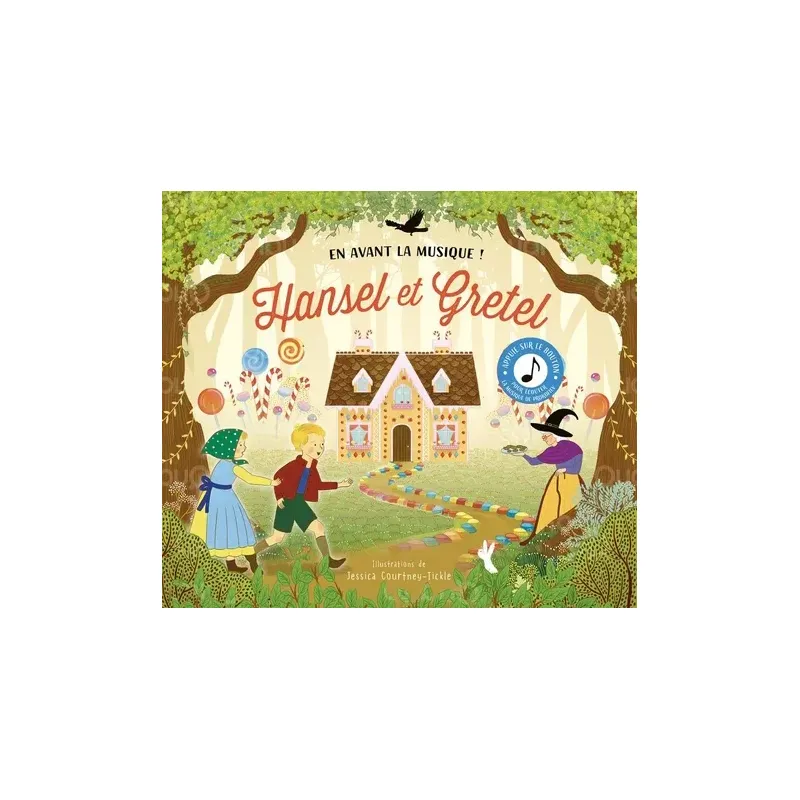 Hansel et Gretel - En avant la musique !