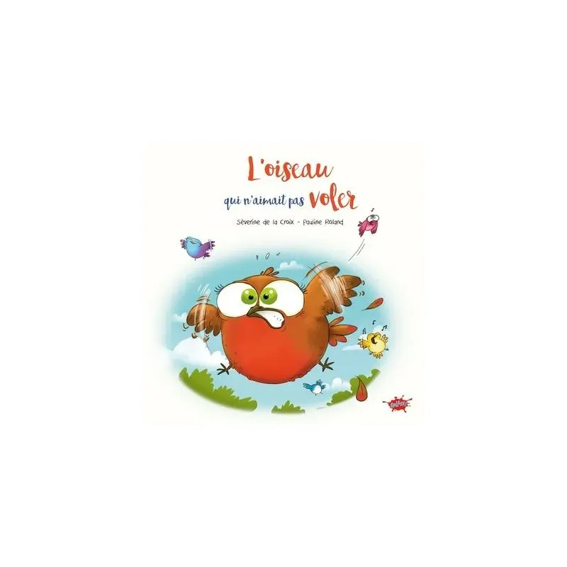 L'oiseau qui n'aimait pas voler