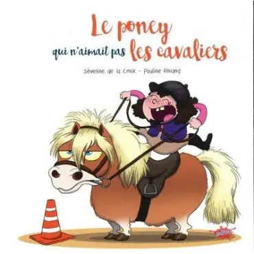Le poney qui n'aimait pas...