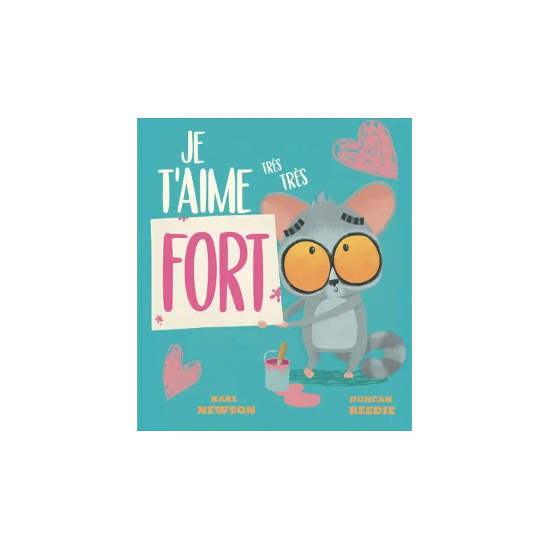 Je t’aime très très fort