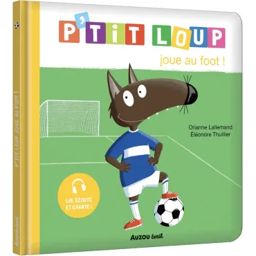 P'tit Loup joue au foot